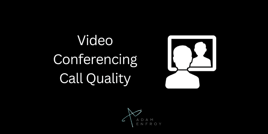 1. Video Conferencing Call Quality