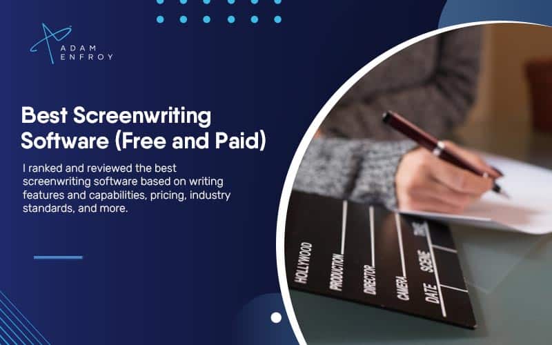 11 Best Screenwriting Software of 2024 (Free and Paid)