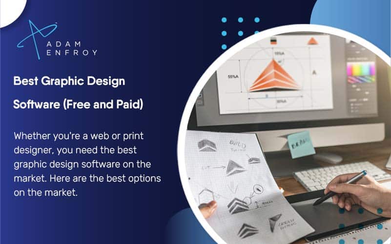 13 Best Graphic Design Software of 2023 (Free and Paid)