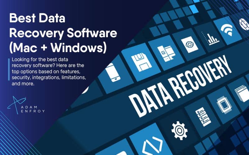 13 Best Data Recovery Software of 2022 (Mac + Windows)