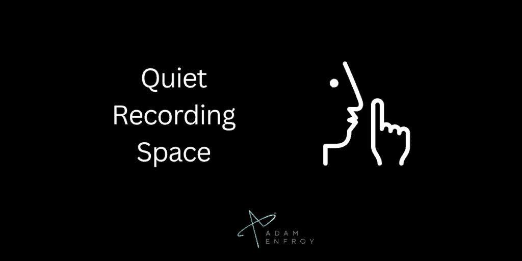recording space