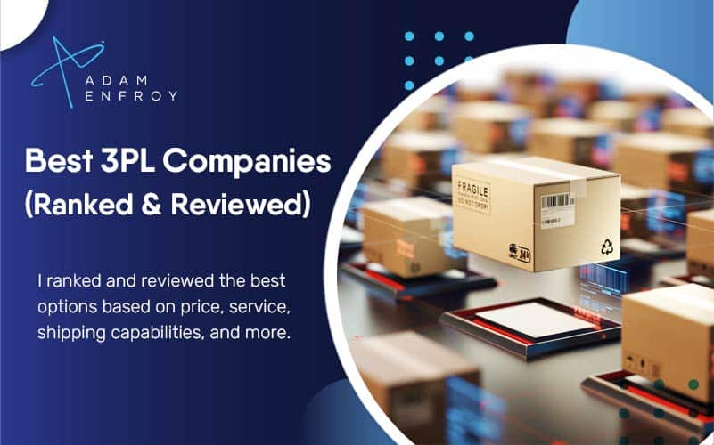 7 Best 3pl Companies Of 2023 Ranked And Reviewed