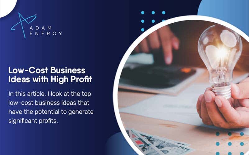53+ LowCost Business Ideas with High Profit (2023)