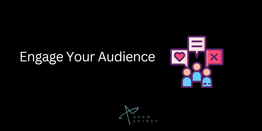 6. Engage Your Audience and Get More Leads.