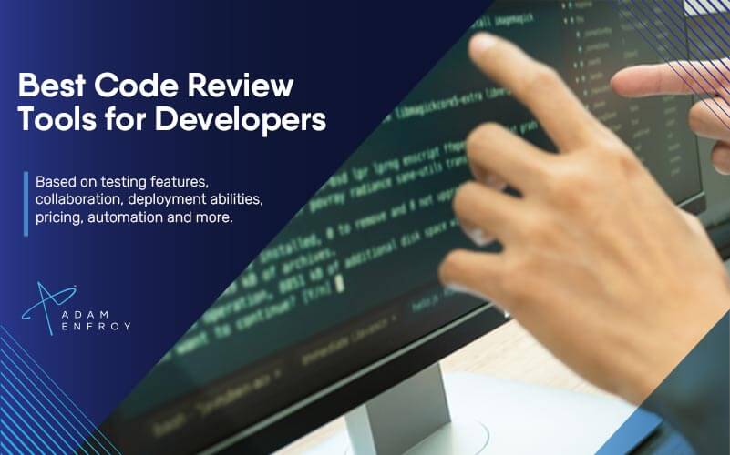 7 Best Code Review Tools for Developers in 2023