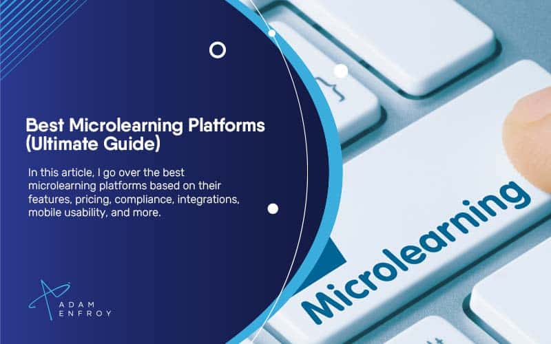 7 Best Microlearning Platforms of 2022 (Ultimate Guide)
