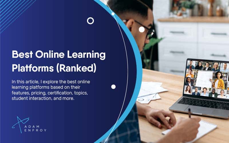 7 Best Online Learning Platforms of 2023 (Ranked & Reviewed)