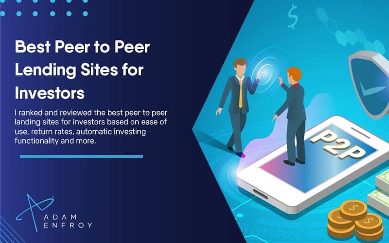7 Best Peer to Peer Lending Sites for Investors (2023)