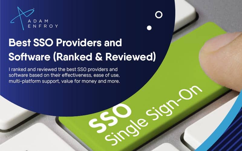 7 Best SSO Providers and Software of 2022 (Ranked)