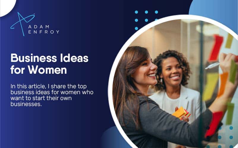 Best Business Ideas Women ($10k/Month in