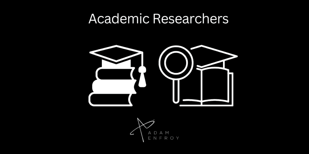 Academic Researchers