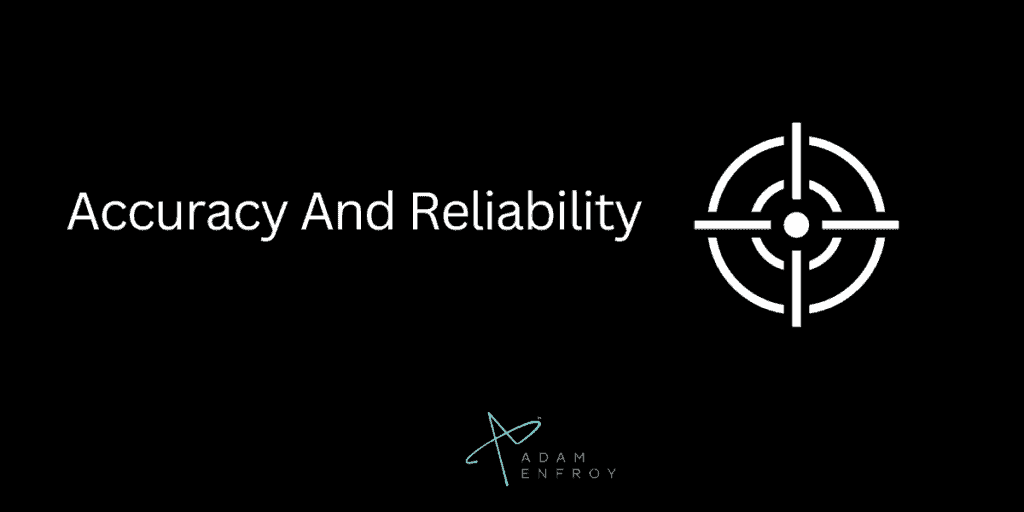 Accuracy And Reliability Of The Tool