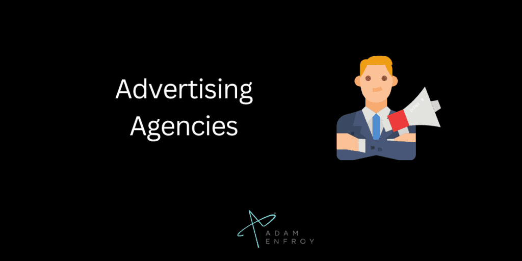 Advertising Agencies
