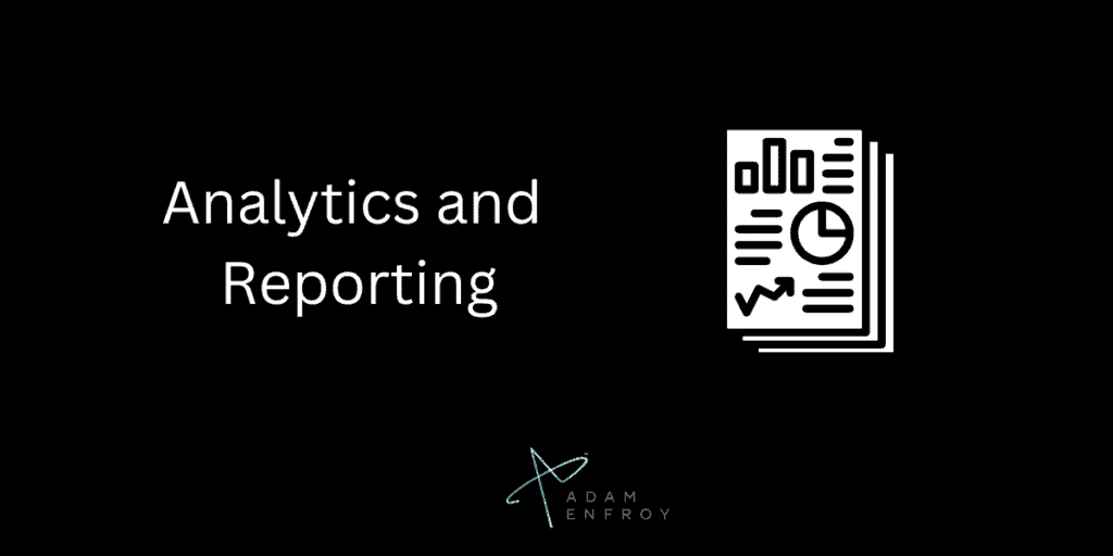 Analytics and Reporting