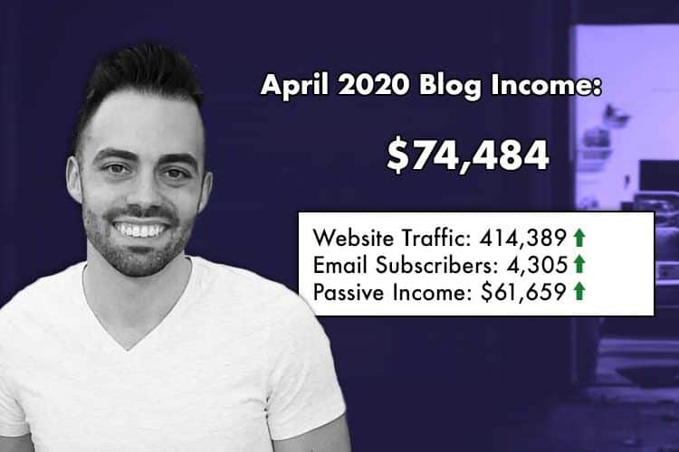 Blog Income Report for April 2020: How I Earned $74,484 This Month