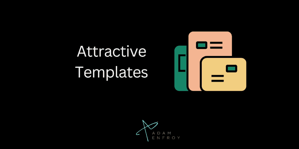 Attractive Templates