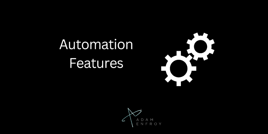 Automation Features