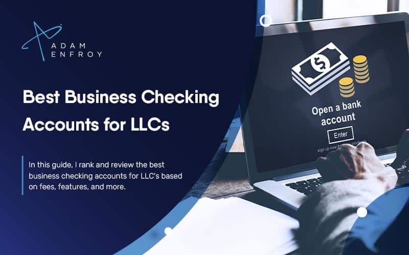 7 Best Business Checking Accounts for LLCs (2022)