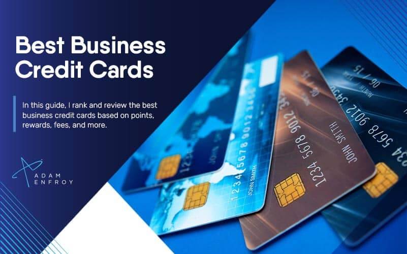 13 Best Business Credit Cards of 2022 (Ranked and Compared)