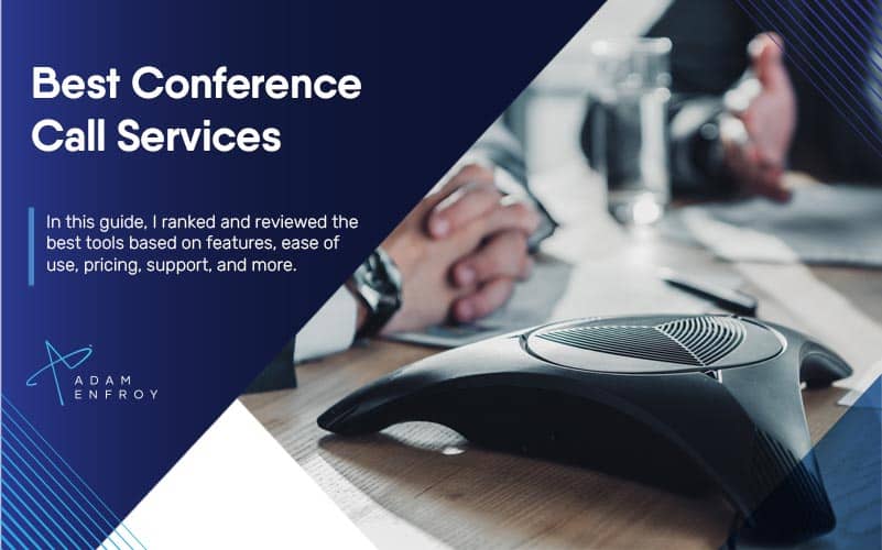 9 Best Conference Call Services of 2023 (Ranked & Reviewed)