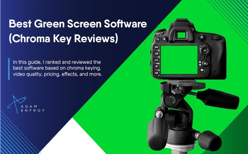 7+ Best Green Screen Software of 2022 (Chroma Key Reviews)