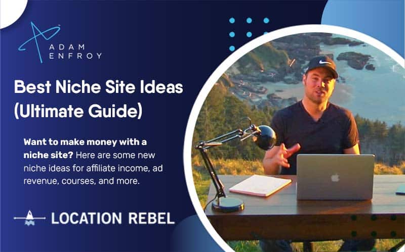 13 Best Niche Site Ideas (Ultimate Guide for 2023)