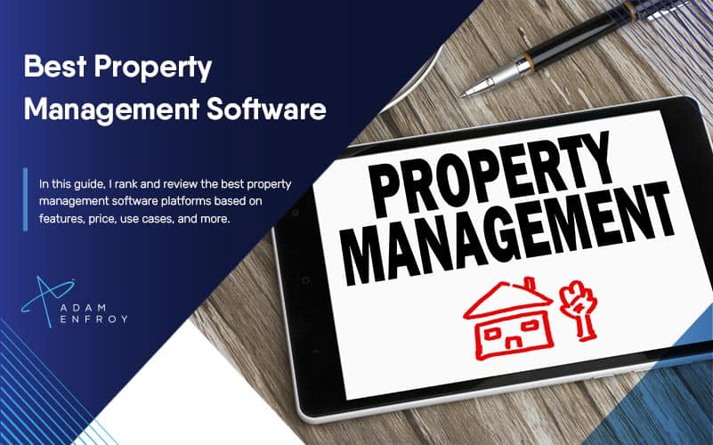 The best property management software (& other useful real estate tools)