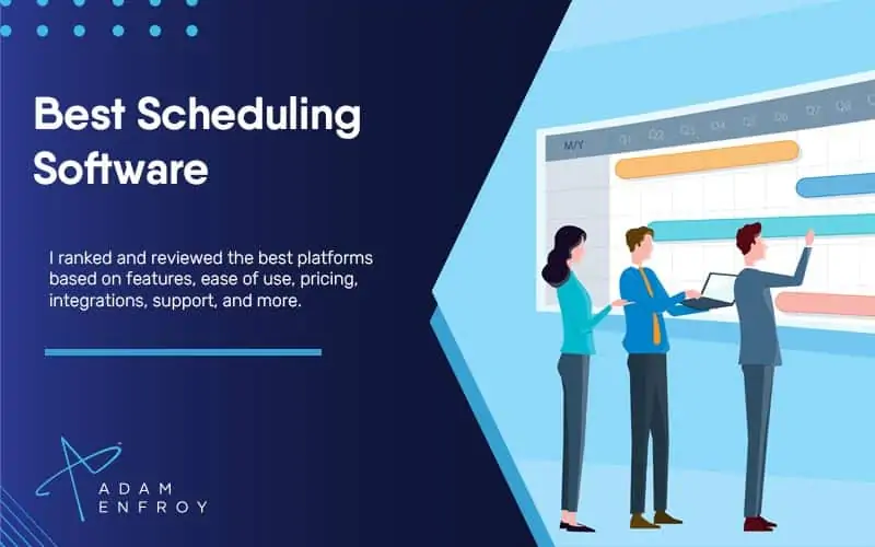 17+ Best Scheduling Software of 2021 (Ranked & Compared)
