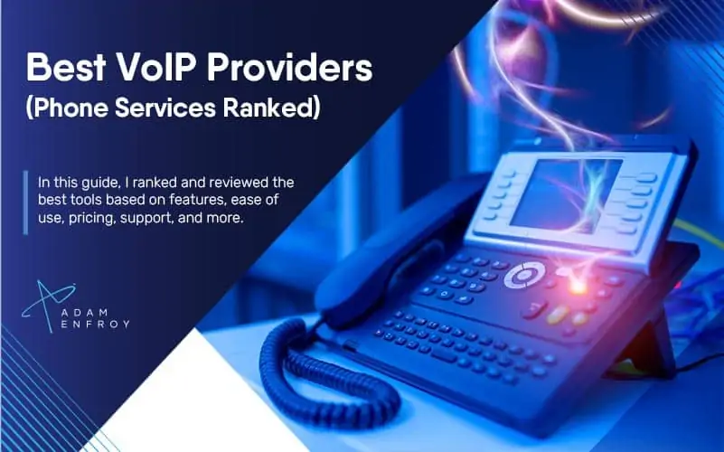 17+ Best VoIP Providers of 2021 (Phone Services Ranked)
