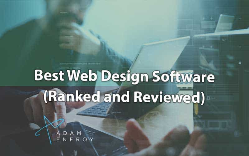 15+ Best Web Design Software of 2022 (Ranked and Reviewed)