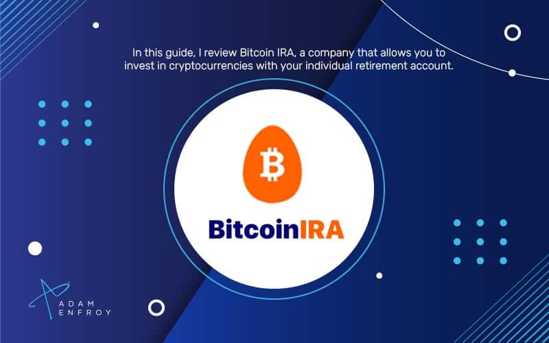 Bitcoin IRA Review: How to Invest in Crypto and Gold (2022)