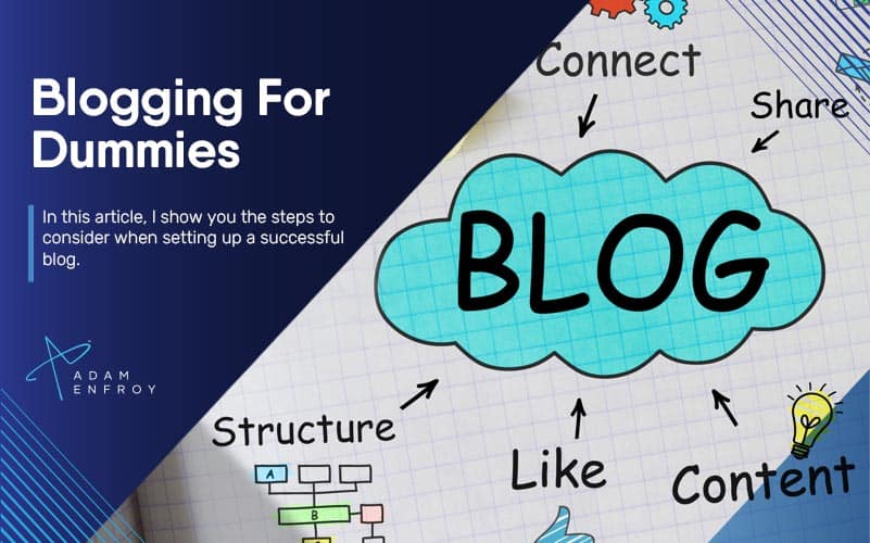 Blogging For Dummies: Starting A Blog In 2024