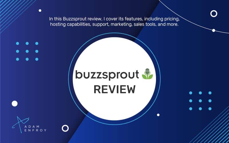 Buzzsprout Review: Is It The Best For Podcasting In 2024?