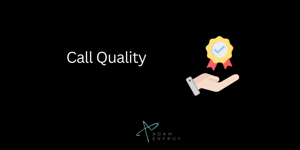 Call Quality
