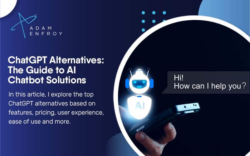 ChatGPT Alternatives: The Guide to AI Chatbot Solutions (2023)