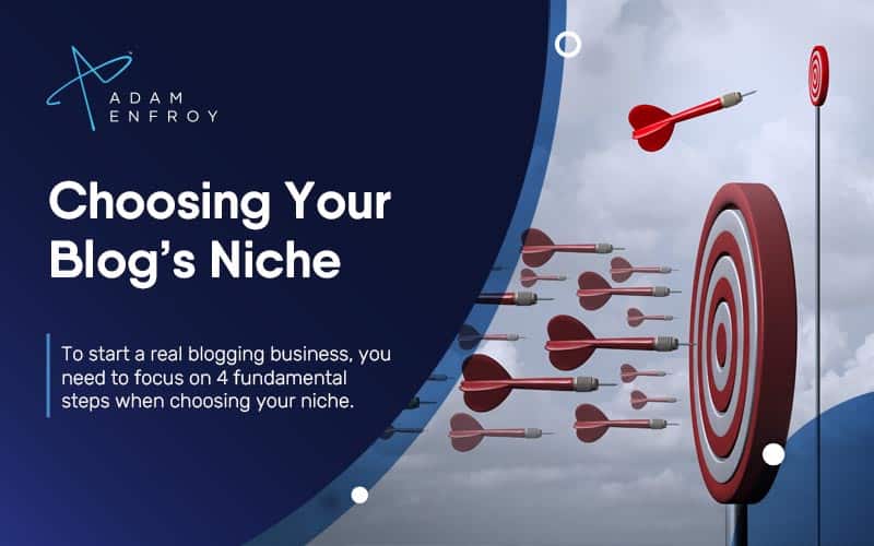 4 Steps to Choose the Perfect Niche for Your Blog