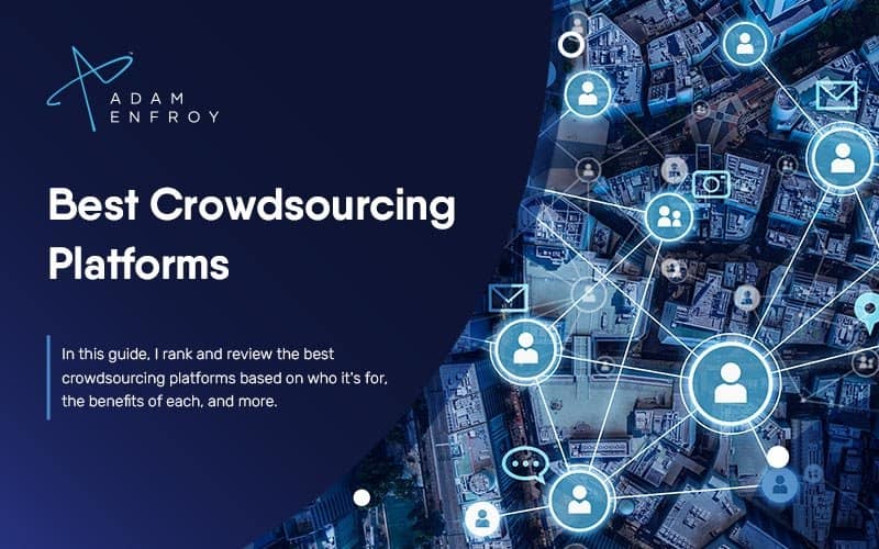 7 Best Crowdsourcing Platforms of 2024 (Ultimate Guide)