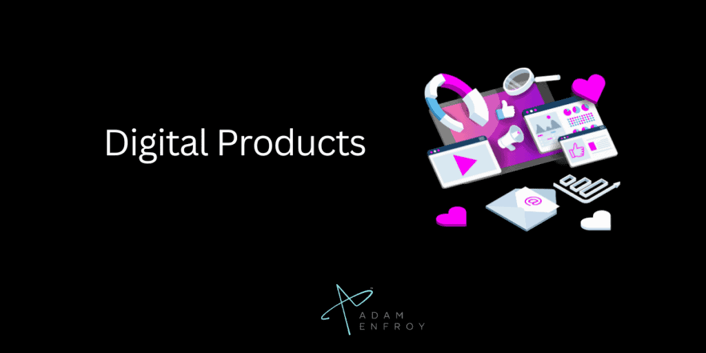 Digital Products