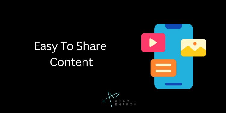 Easy To Share  Content