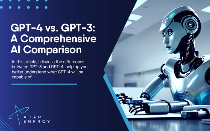 GPT-4 vs. GPT-3: A Comprehensive AI Comparison
