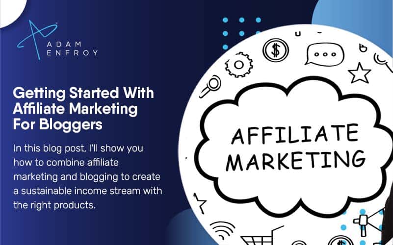 Getting Started With Affiliate Marketing For Bloggers (2024)