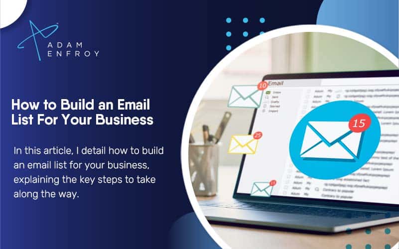 How to Build an Email List For Your Business in 2022
