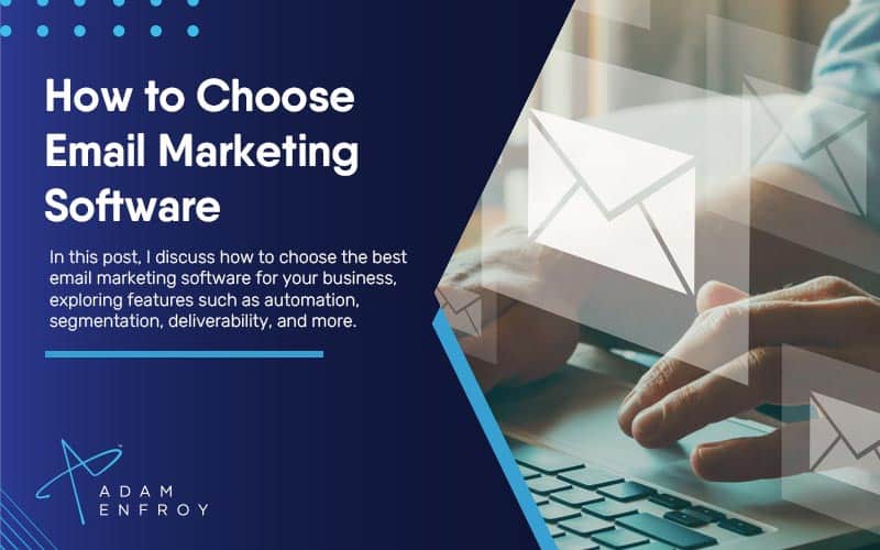 How to Choose Email Marketing Software (2024 Guide)