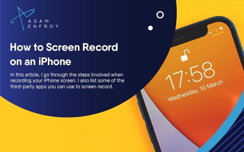 How to Screen Record on an iPhone (2023 Guide)