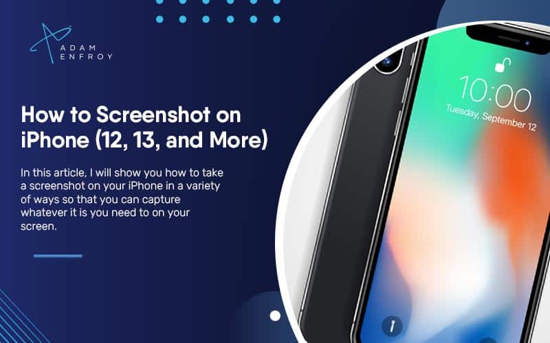 How to Screenshot on iPhone (12, 13, and More)