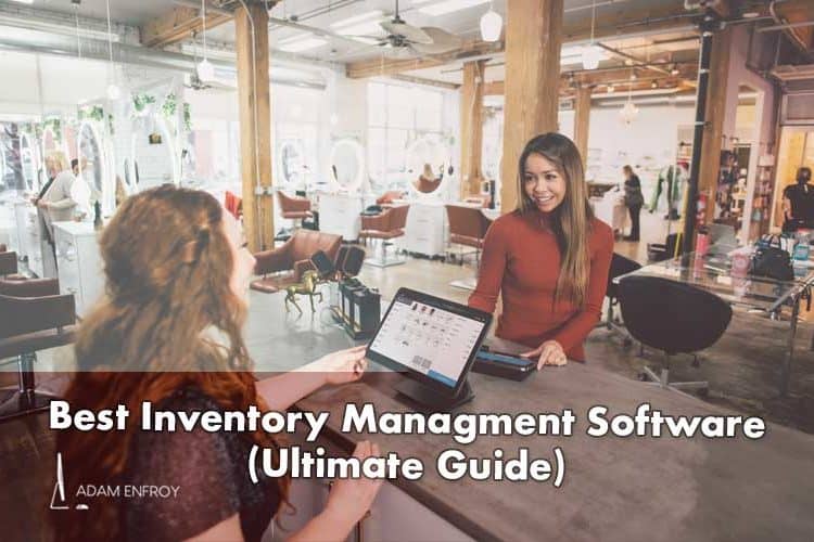 13 Best Inventory Management Software of 2021 (Free Guide)