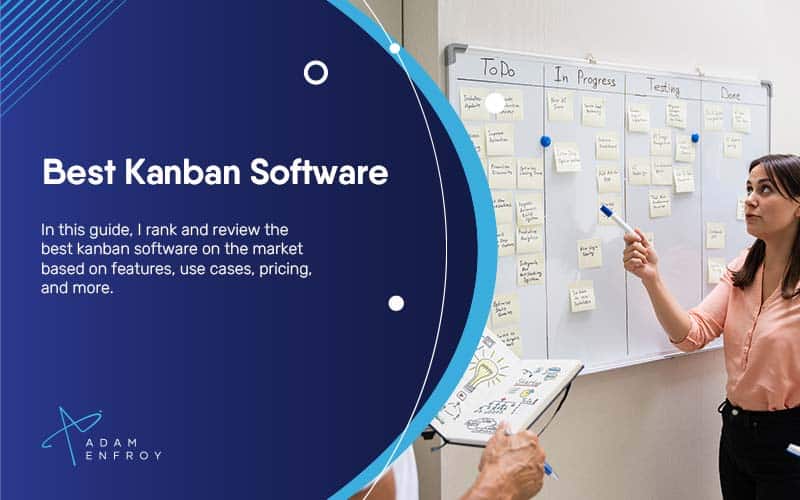 7 Best Kanban Software: Tools to Use in 2023