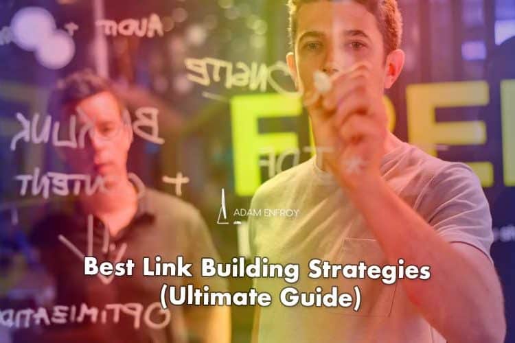 11 Best Link Building Strategies of 2022 (to Boost Your Rankings)
