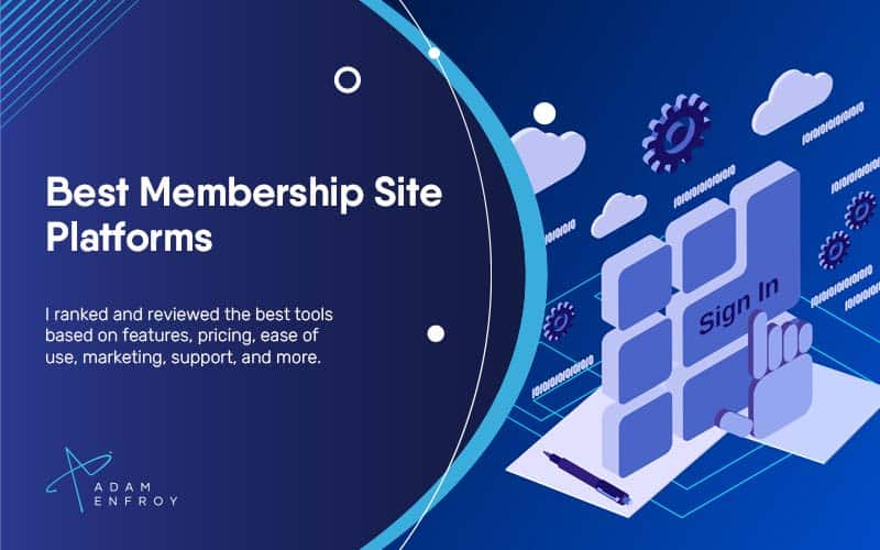9+ Best Membership Site Platforms of 2023 (Ranked)