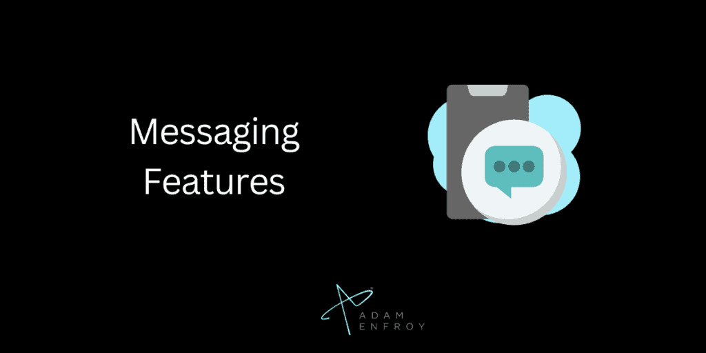 Messaging Features